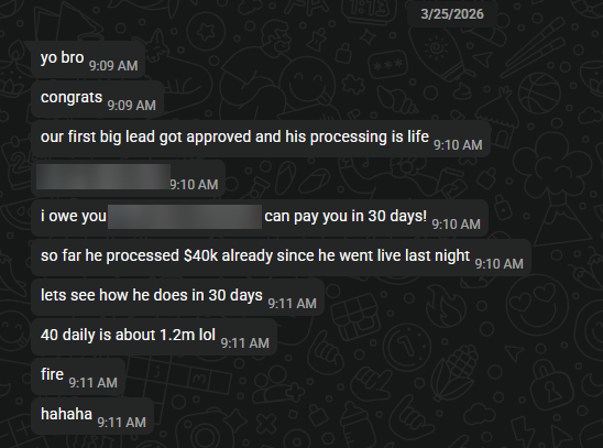 WhatsApp messages: our first big lead got approved, processed $40k already since he went live last night